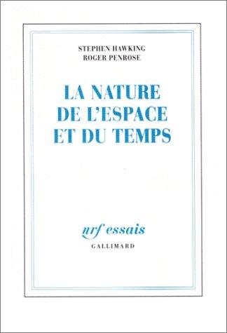 La nature de l'espace et du temps (Paperback, French language, 1997, Gallimard)