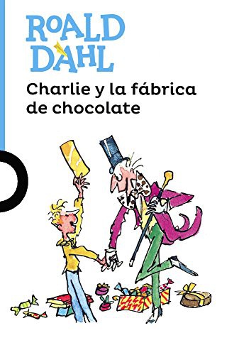 Charlie Y La Fabrica De Chocolate (Hardcover, 2016, Turtleback)