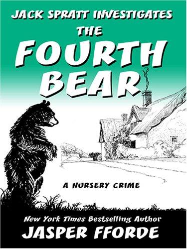 Jasper Fforde: The Fourth Bear (Hardcover, Thorndike Press)