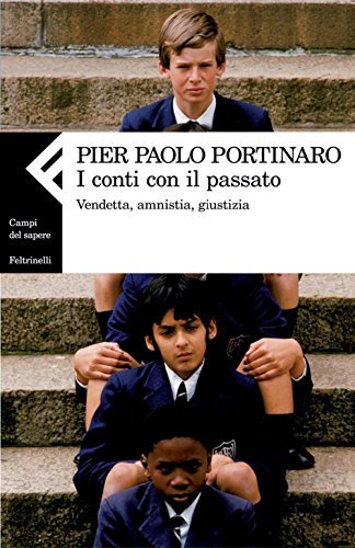 I conti con il passato (Italian language, 2011, Feltrinelli)