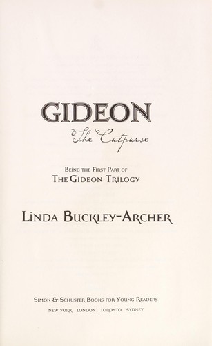 Linda Buckley-Archer: Gideon the cutpurse (Hardcover, 2006, Simon & Schuster Books for Young Readers)