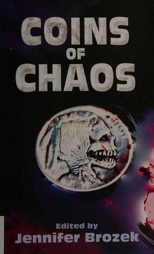 Coins of Chaos (2013, Edge Science Fiction & Fantasy Publishing)
