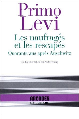 Primo Levi: Les naufragés et les rescapés (Paperback, French language, 1989, Gallimard)
