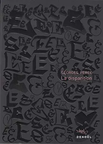 Georges Perec: La disparition (French language, 2019, Éditions Denoël)