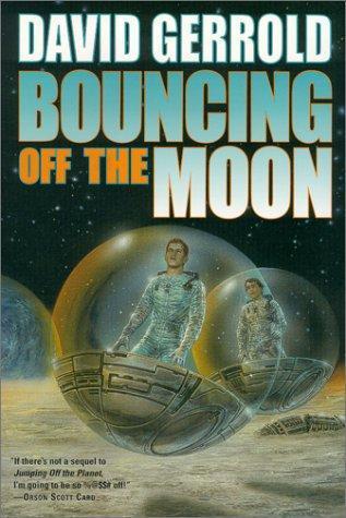 Bouncing Off the Moon (Dingilliad, #2) (2001)
