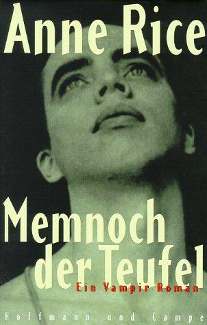 Memnoch der Teufel. Ein Vampir- Roman. (Hardcover, German language, 1998, Hoffmann & Campe)