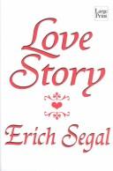 Erich Segal: Love Story (Hardcover, 2002, Wheeler Publishing)