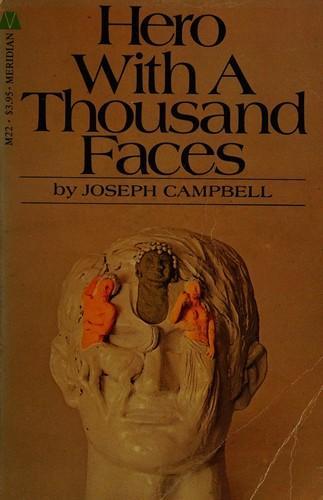Joseph Campbell: The hero with a thousand faces (1972, Princeton University Press)