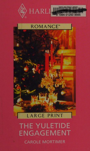 Carole Mortimer: The yuletide engagement (2004, Mills & Boon)