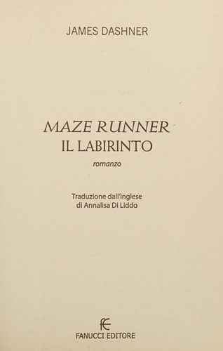 James Dashner: Maze runner (Italian language, 2015, Fanucci)