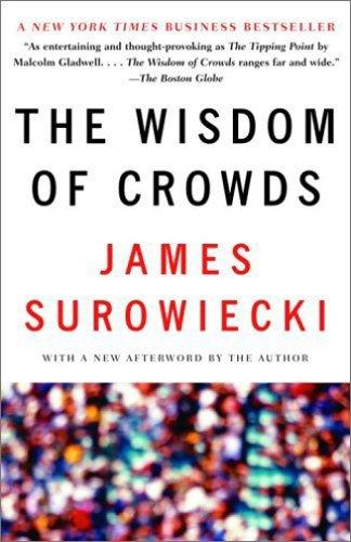 The Wisdom of Crowds (2005, Anchor)