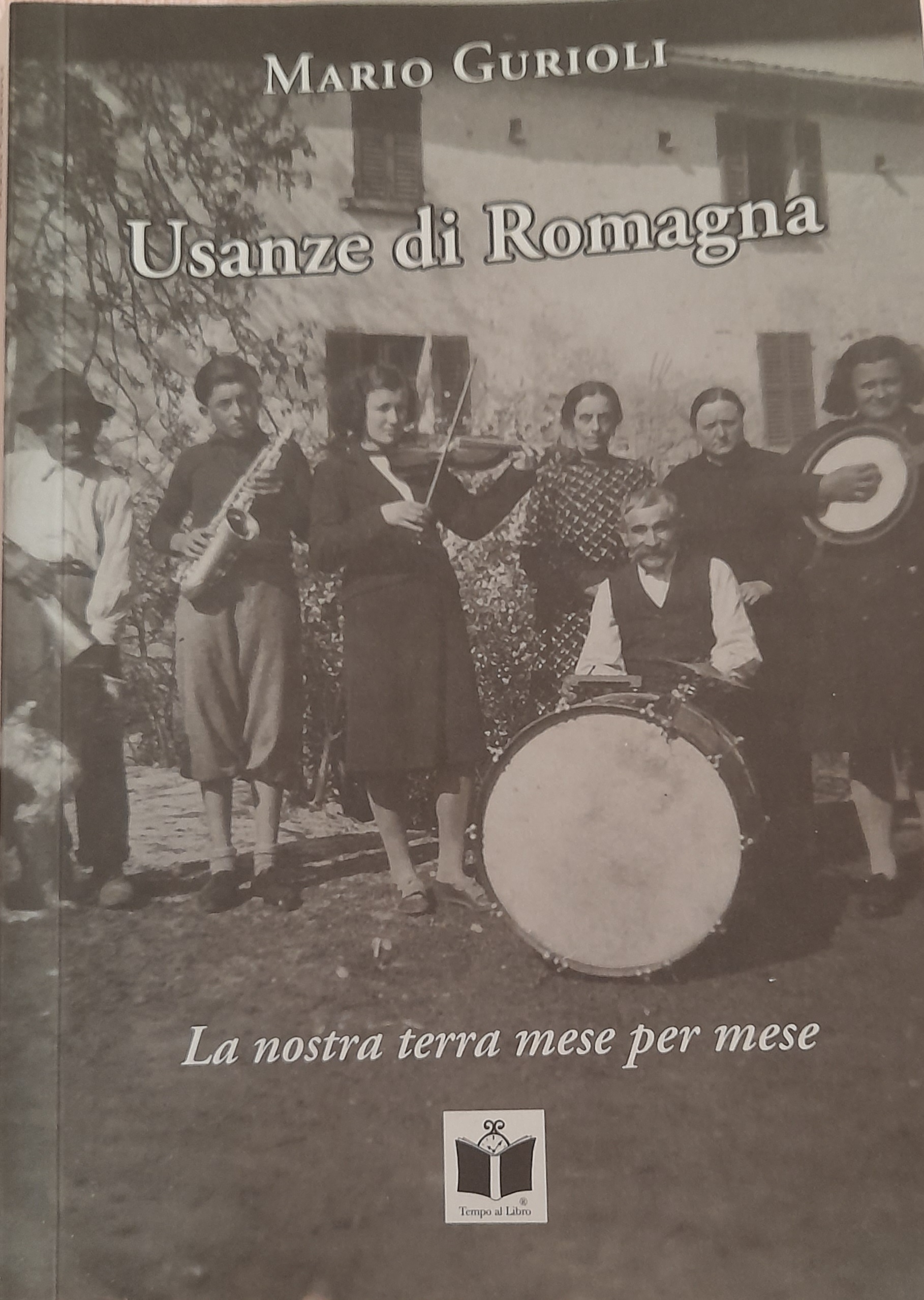 Mario Gurioli: Usanze di Romagna (Paperback, italiano language, 2022, Tempo al libro)