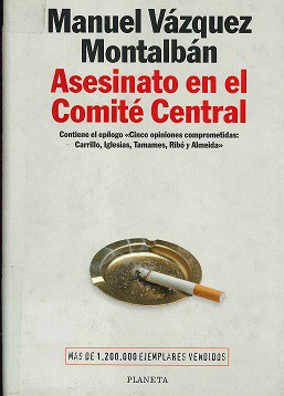 Asesinato en el Comité Central (Spanish language, 1997, Planeta)