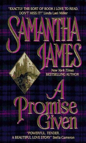 Samantha James, Sandra Kleinschmidt: A Promise Given (1998, Avon, Morrow/Avon, New York, NY, U.S.A.)