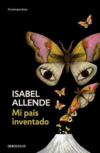 Mi país inventado (Paperback, 2006, Debolsillo, DEBOLSILLO)