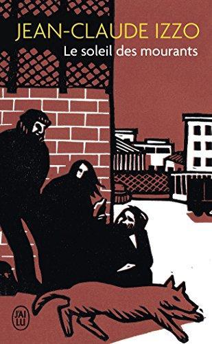 Jean-Claude Izzo: Le soleil des mourants (French language, 2001)