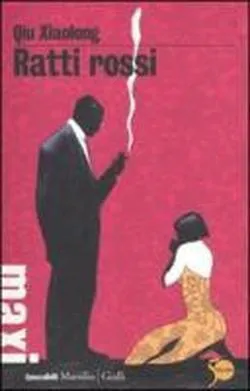 Qiu Xiaolong: Ratti rossi (Italian language, 2011)