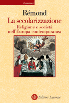 René Rémond: La secolarizzazione (Paperback, Italiano language, 2003, Laterza)