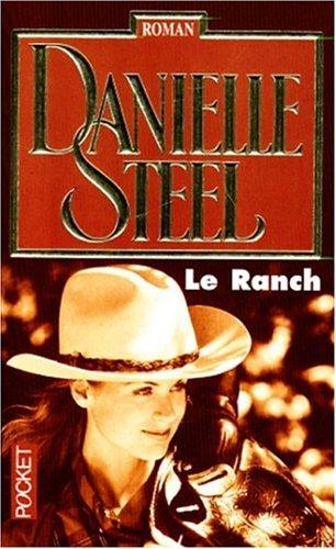 Danielle Steel: Le ranch (Paperback, French language, 1999, Pocket)