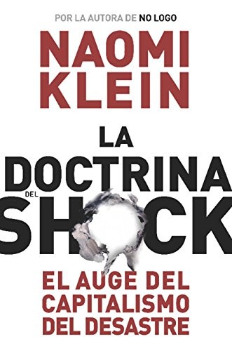 La doctrina del shock (Spanish language, 2007, Paidós)