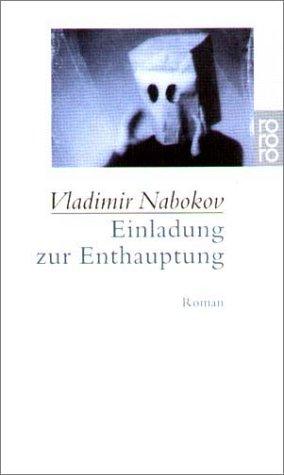 Vladimir Nabokov: Einladung zur Enthauptung. (German language, 1999, Rowohlt Tb.)