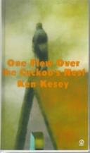 Ken Kesey: One Flew over the Cuckoo's Nest (1999, Tandem Library)