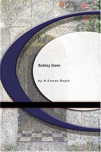 The Rodney Stone (Paperback, 2004, BookSurge Classics)