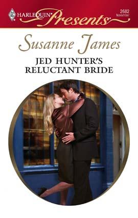 Susanne James: Jed Hunter's Reluctant Bride (EBook, 2007, Harlequin)