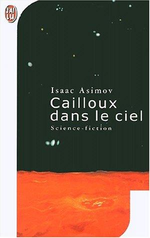 Cailloux dans le ciel (Paperback, French language, 2001, J'ai lu)