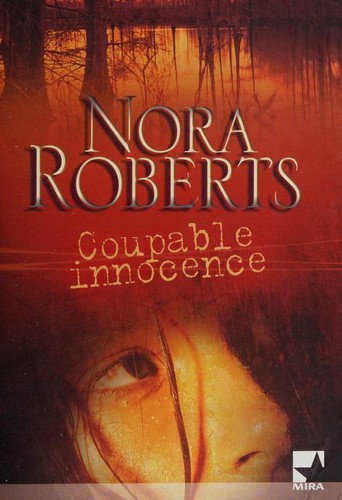 Nora Roberts: Coupable innocence (French language, 2004, Éd. Harlequin)