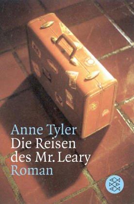 Anne Tyler: Die Reisen des Mr. Leary. (Paperback, 2003, Fischer (Tb.), Frankfurt)