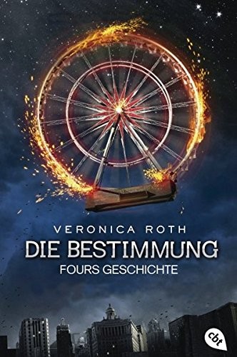 Veronica Roth: Die Bestimmung - Fours Geschichte (Paperback, cbj)