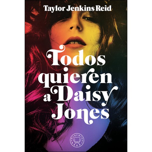 Todos quieren a Daisy Jones (2019, Blackie Books)