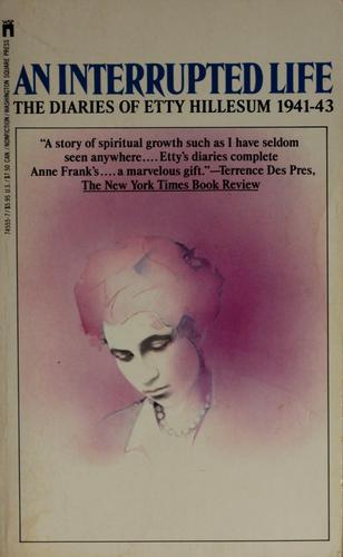 Etty Hillesum: An interrupted life (Paperback, 1985, Washington Square Press)