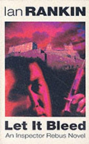 Ian Rankin: LET IT BLEED (INSPECTOR REBUS S.) (Paperback, 1995, ORION MASS MARKET PAPERBACK)