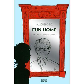 Alison Bechdel: Fun home une tragicomédie familiale (French language)