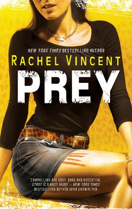Rachel Vincent: Prey (EBook, 2009, MIRA)