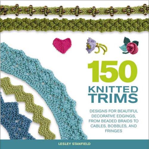 150 Knitted Trims (Paperback, 2007, St. Martin's Griffin)