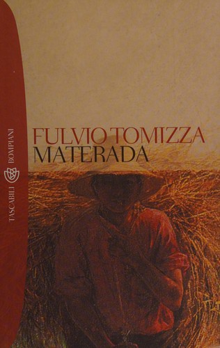 Fulvio Tomizza: Materada (Italian language, 2000, Tascabili Bompiani)