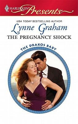 Lynne Graham: The Pregnancy Shock (Harlequin Presents)