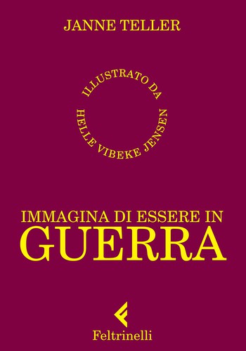 Immagina di essere in guerra (Paperback, Italian language, 2014, Feltrinelli)