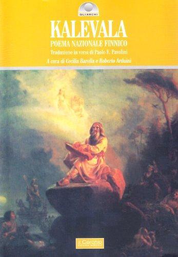 Arduini R. Barella C.: Kalevala : poema nazionale finnico (Italian language, 2007)