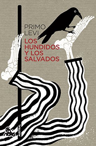 Primo Levi, Pilar Gómez Bedate: Los hundidos y los salvados (Paperback, Austral)