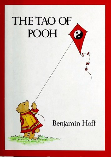 The Tao of Pooh (1982, E.P. Dutton)