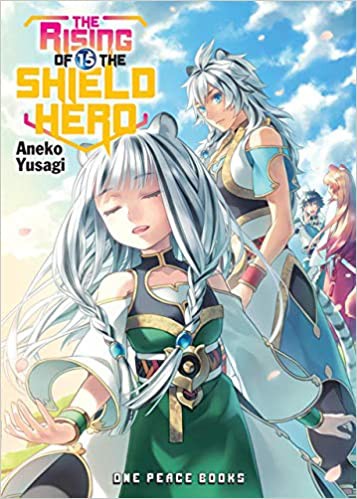 Aneko Yusagi: Rising of the Shield Hero Volume 15 (2020, One Peace Books, Incorporated)