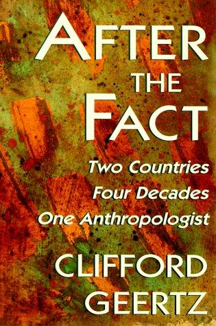Clifford Geertz: After the Fact (Paperback, Harvard University Press)