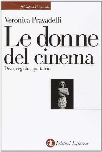 Le donne del cinema. Dive, registe, spettatrici (Italian language, 2014)