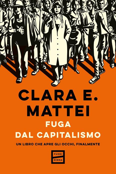 Clara E. Mattei: Fuga dal capitalismo (Paperback)