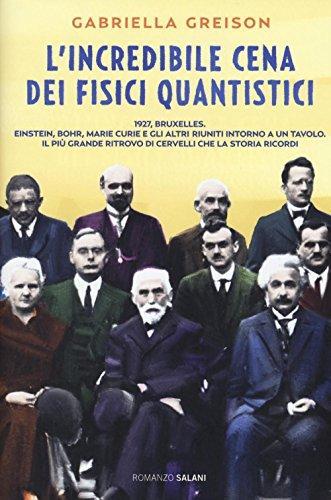 L'incredibile cena dei fisici quantistici (Italian language, 2016)