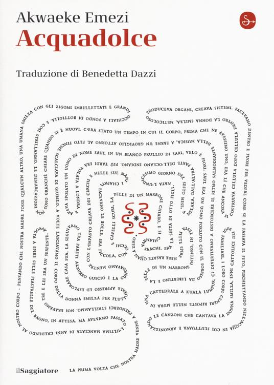 Akwaeke Emezi: Acquadolce (Paperback, Italiano language, 2019, Il Saggiatore)